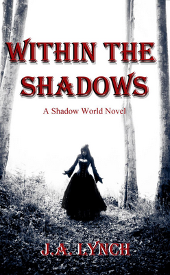 Spotlight: J.A. Lynch, author of Within the Shadows