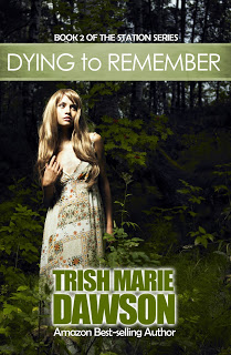 NEW RELEASE: Dying to Remember by Trish Marie Dawson + #giveaway