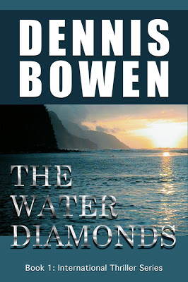 #99cents #SALE The Water Diamonds by Dennis Bowen – International #Thriller