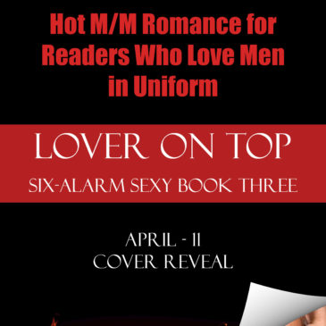 #COVERREVEAL Lover on Top by @KristineCayne –> Hot M/M Romance For Readers Who Love Men in Uniform! #pdf1 #EARTG