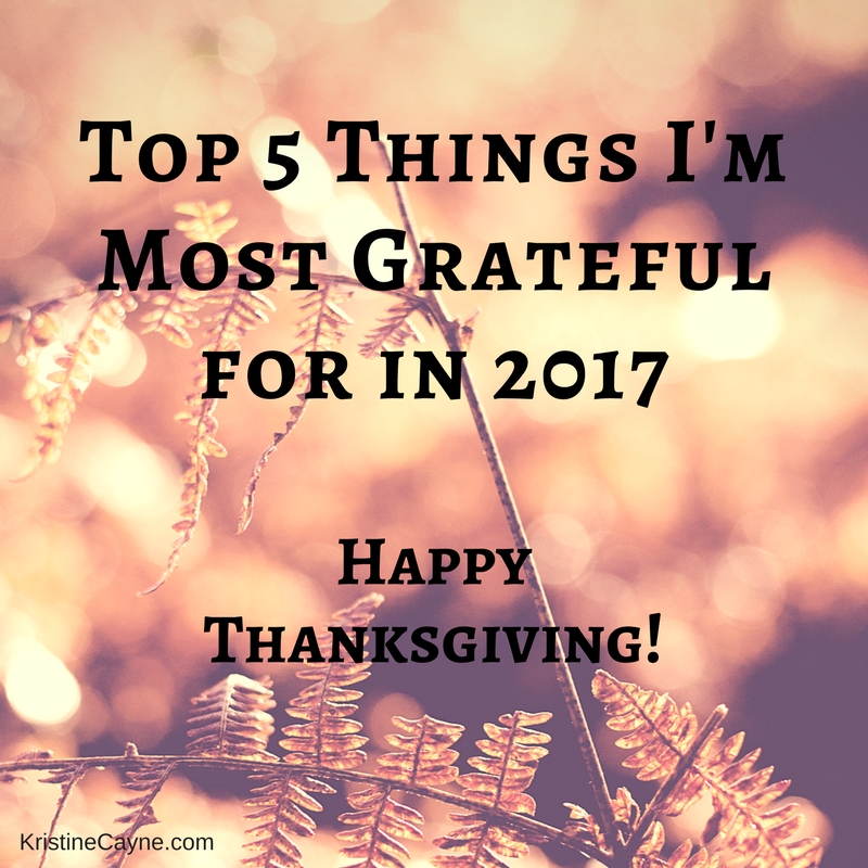 Top 5 Things I'm Most Grateful for in 2017