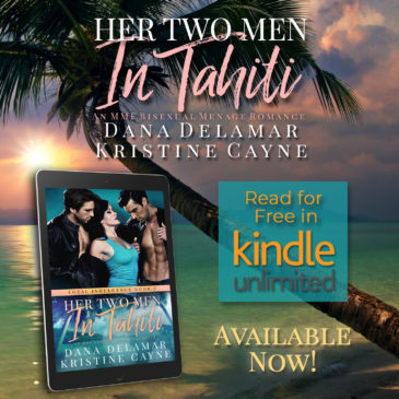 HER TWO MEN IN TAHITI is now live!! #mmf #bisexual #menage #romance